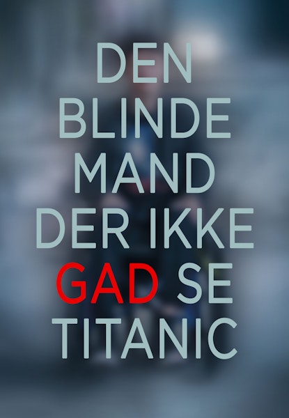 Den blinde mand som ikke gad se Titanic