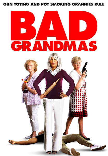 Bad Grandmas