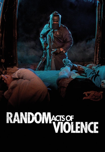 Random Acts of Violence