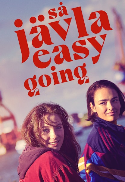 Så jävla easy going