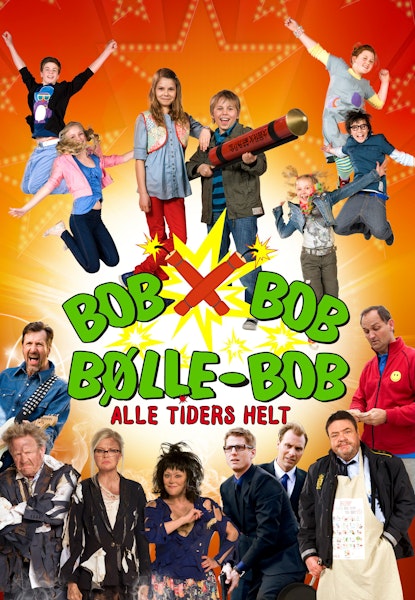 Bølle Bob - Alle tiders helt