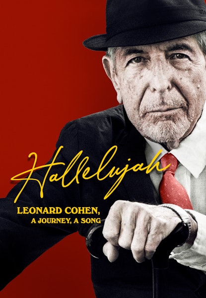 Hallelujah: Leonard Cohen, A Journey, A Song