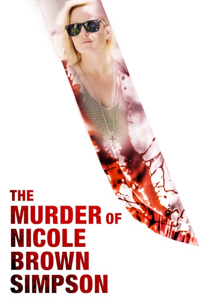 The Murder of Nicole Brown Simpson