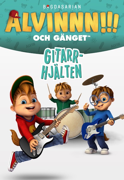 Alvinnn!!! och gänget: Gitarrhjälten