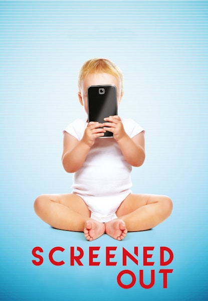 Screened Out