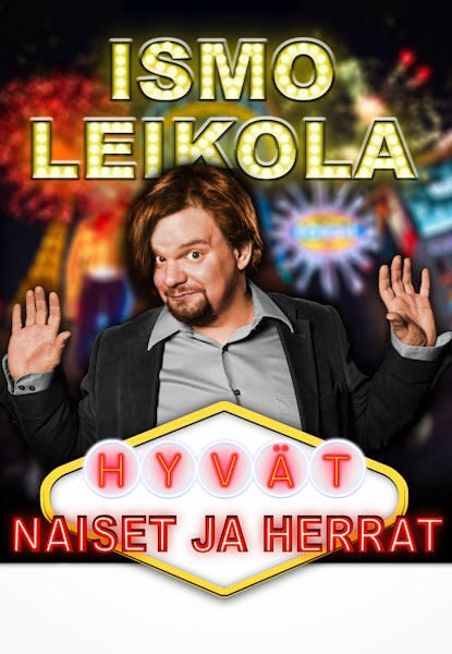 Ismo Leikola - Hyvät naiset ja herrat