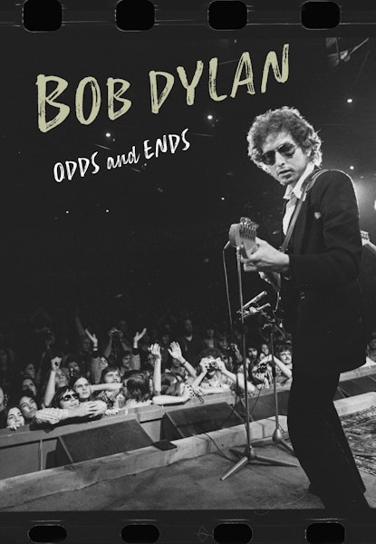 Bob Dylan: Odds and Ends