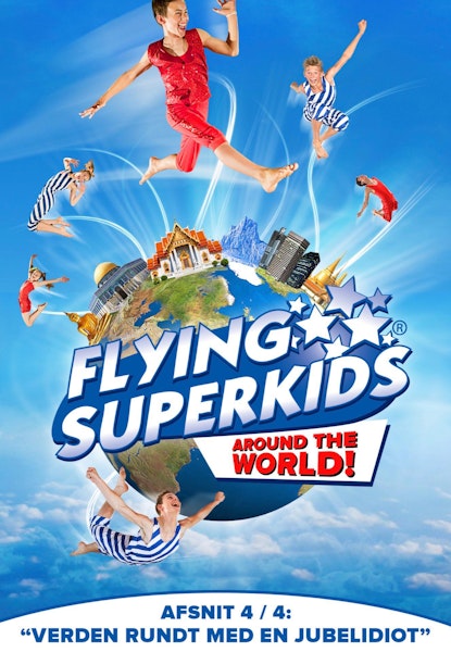 Flying Superkids - Verden Rundt med en Jubelidiot
