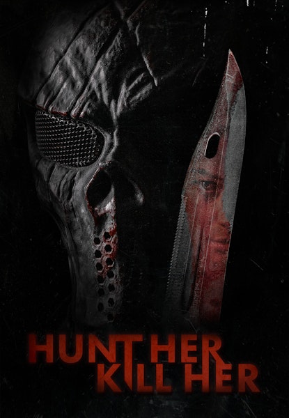 Hunt Her, Kill Her