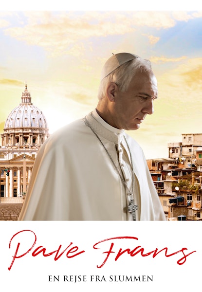 Pave Frans - en rejse fra slummen i Buenos Aires til Vatikanets pragt