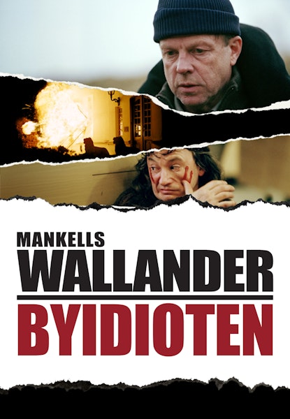Wallander: Byidioten