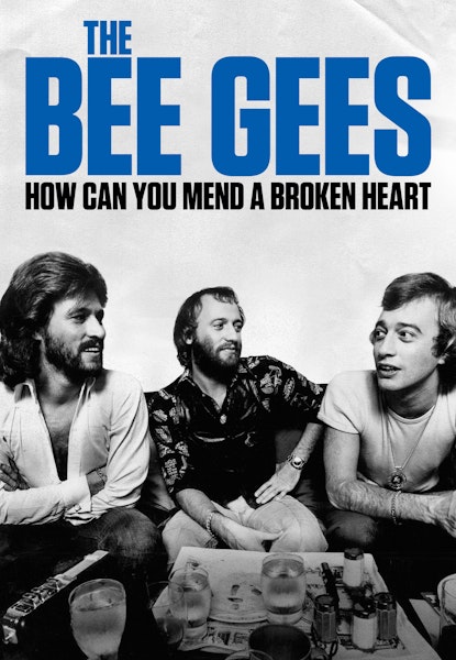 The Bee Gees: How Can You Mend a Broken Heart