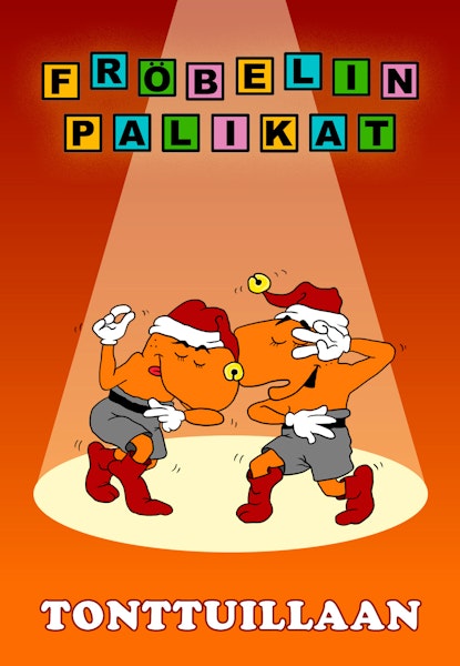 Fröbelin Palikat - Tonttuillaan