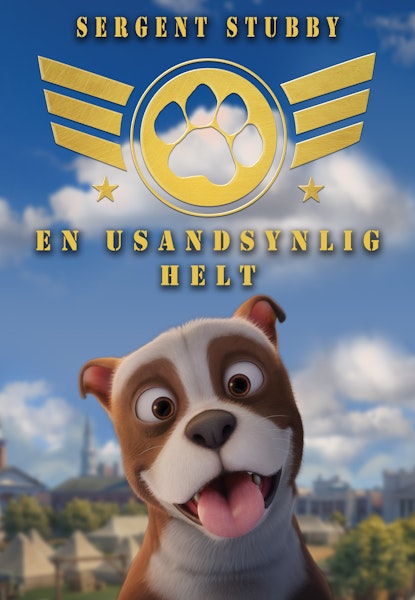 Sergent Stubby: En usandsynlig helt