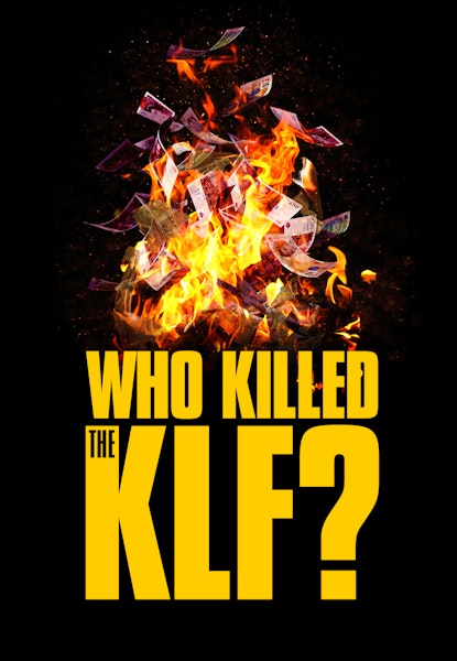 Who Killed the KLF?
