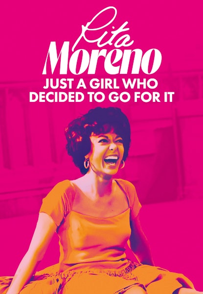 Rita Moreno: Just a Girl Who Decided to Go for It
