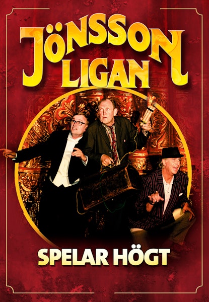 Jönssonligan spelar högt