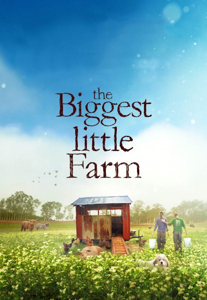 The Biggest Little Farm