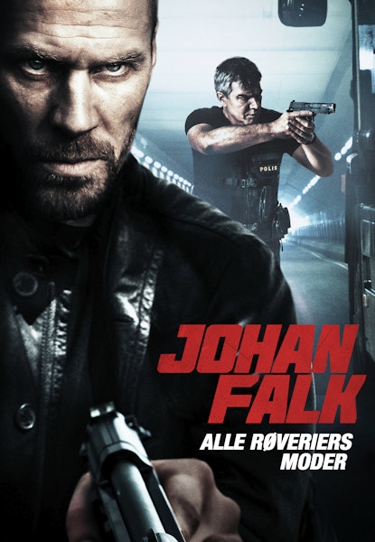 Johan Falk: Alle røveriers mor