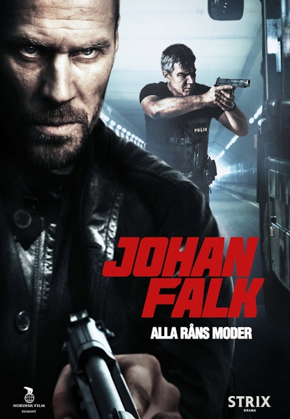 Johan Falk 9 - Alle rans mor
