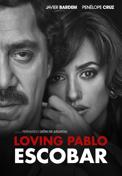 Loving Pablo Escobar