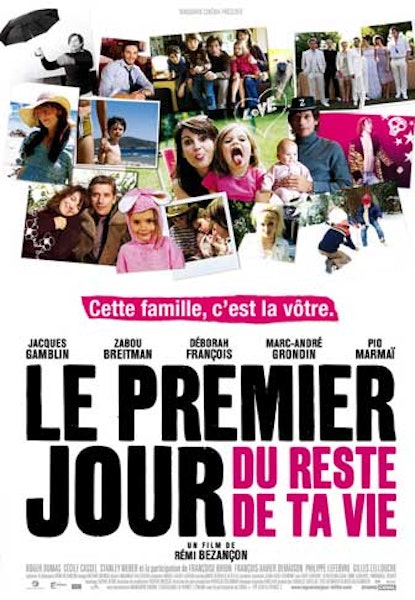 Le premier jour du reste de ta vie