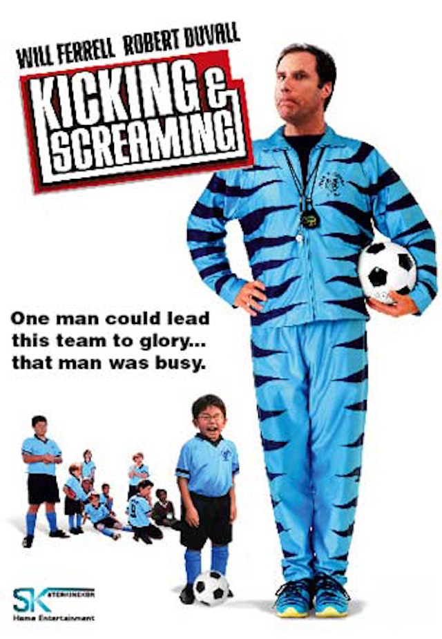 Kicking Screaming