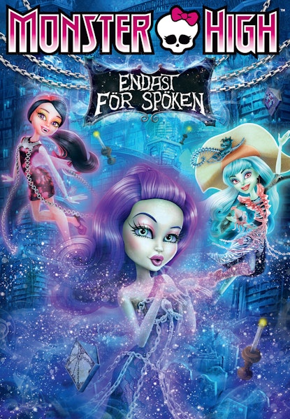 Monster High - Endast för spöken