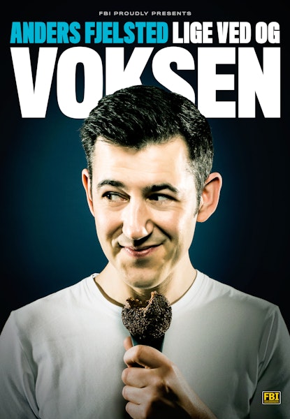 Anders Fjelsted - Lige ved og voksen