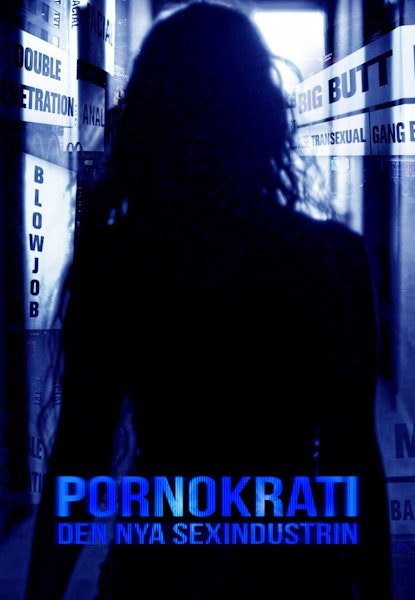 Pornokrati – Den nya sexindustrin