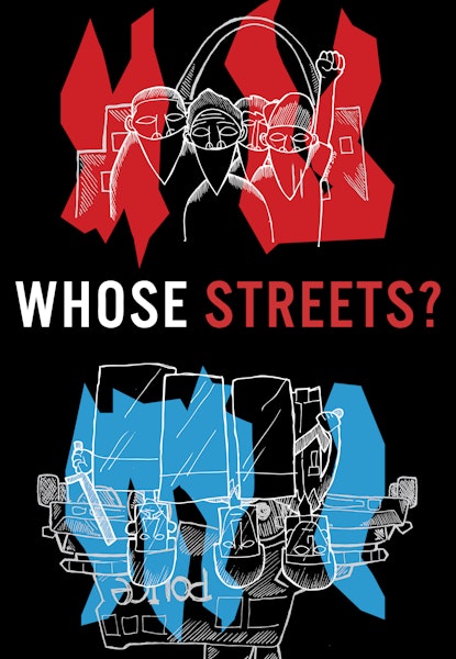 Whose streets?