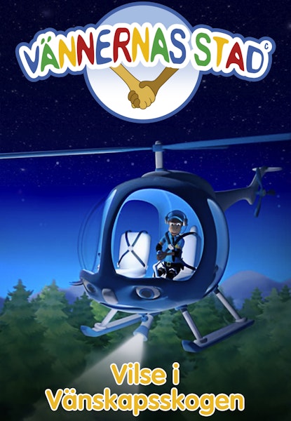 Vännernas stad - Vilse i Vänskapsskogen