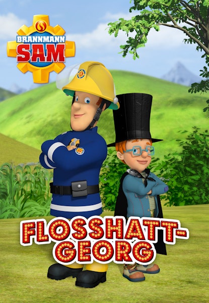 Brannmann Sam - Flosshatt-Georg